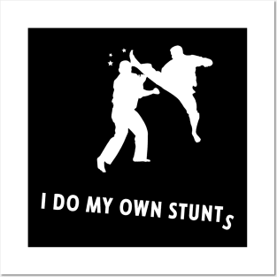 I Do My Own Stunts Kickboxing Funny Kickboxer Posters and Art